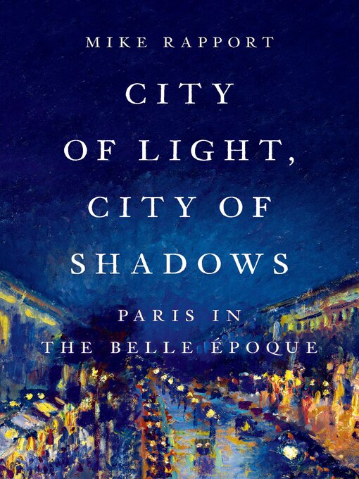 Title details for City of Light, City of Shadows by Mike Rapport - Wait list